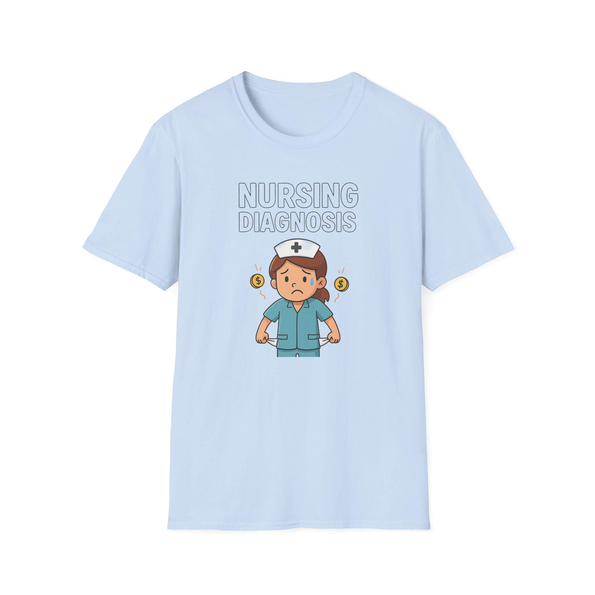 Nursing Diagnosis Tee | Medical Humor, Nurse Gift