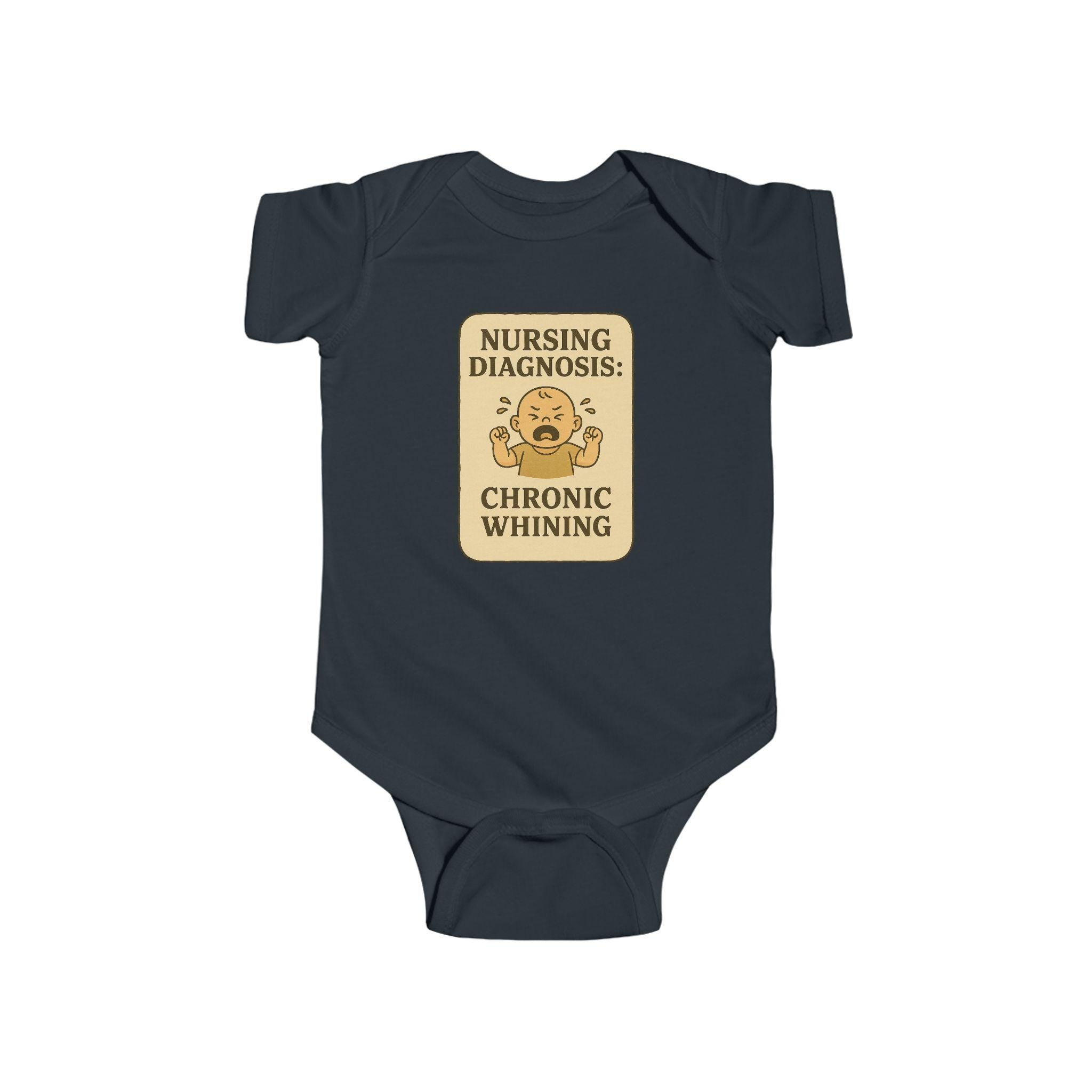 Nursing Diagnosis Chronic Whining Infant Bodysuit | Baby Onesie